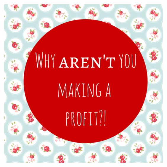 Why aren't youmaking a profit-!